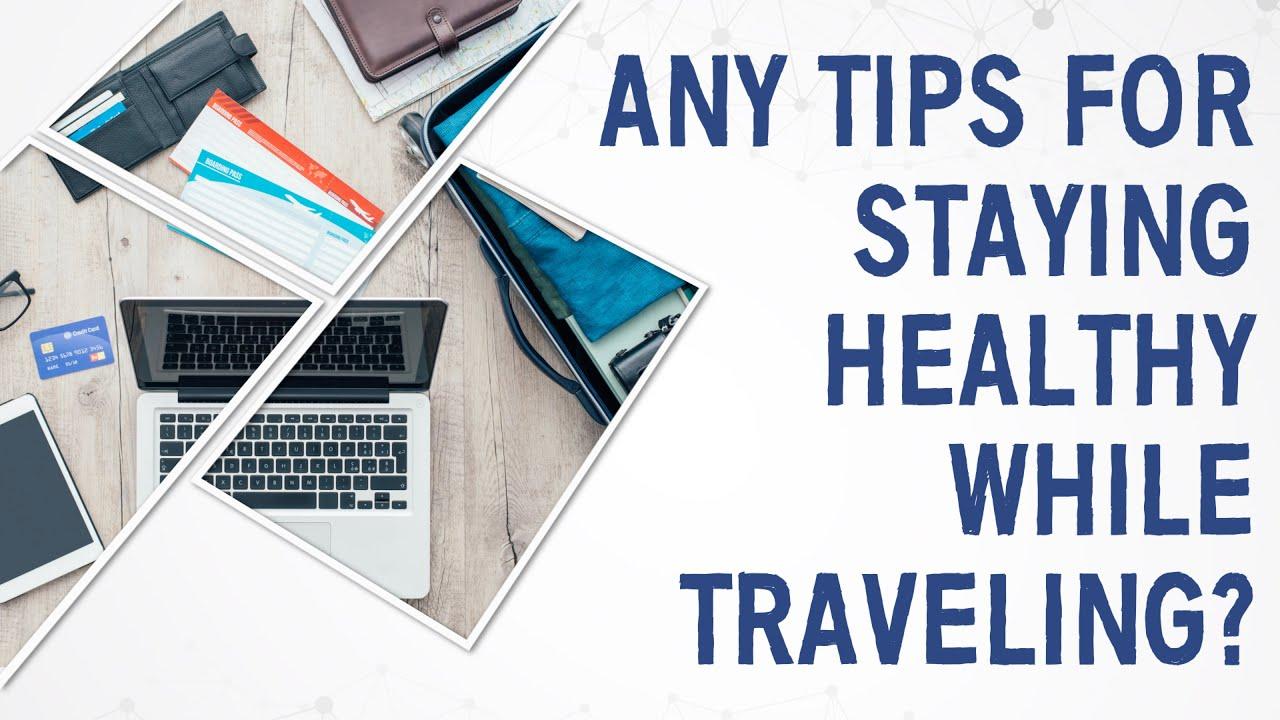 Best Tech for Staying Healthy While Traveling