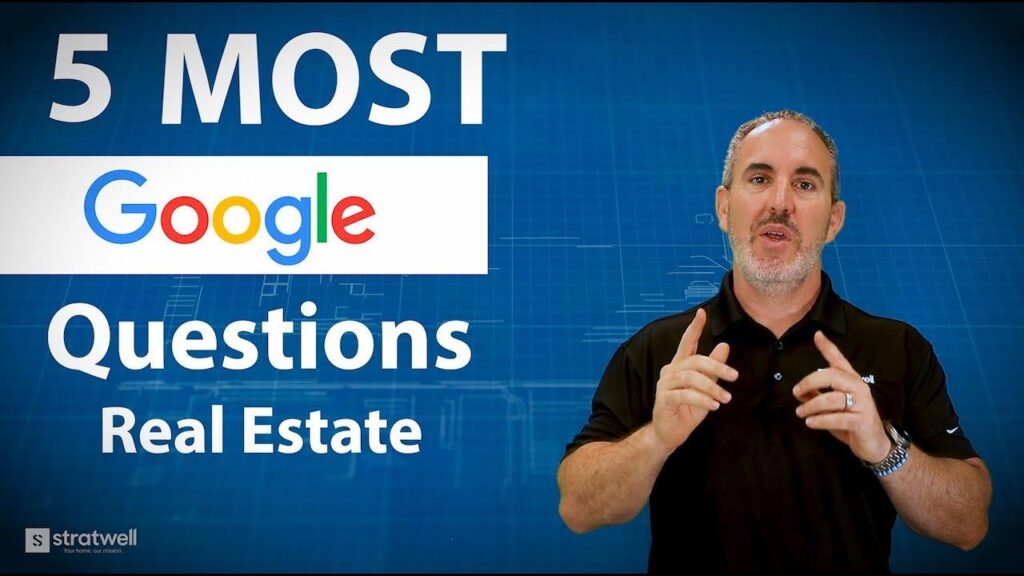 The Most Googled Real Estate Questions Answered